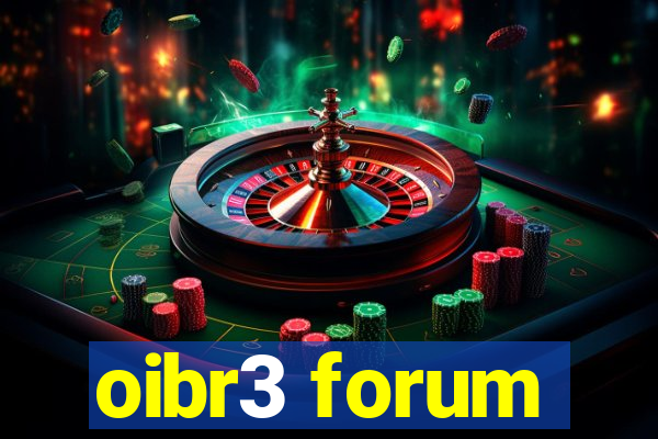oibr3 forum